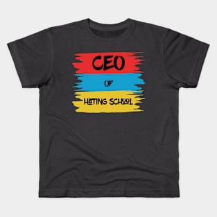 Back to school ceo of hating school Kids T-Shirt